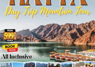 Hatta Mountain Tour From Dubai Complete Guide Itinerary Price & Best Places